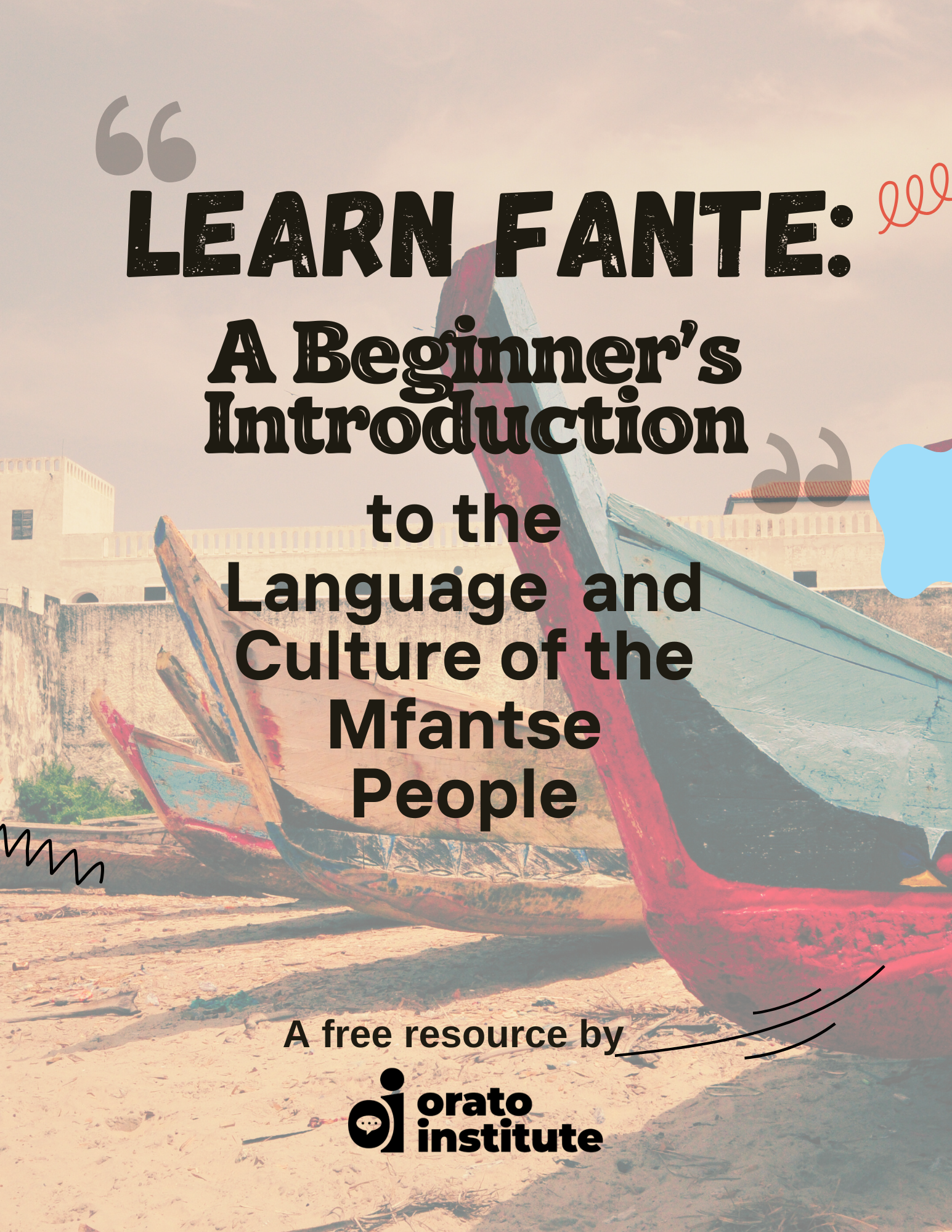 Learn Fante: A Beginner’s Introduction to the Language and Culture of the Mfantse People