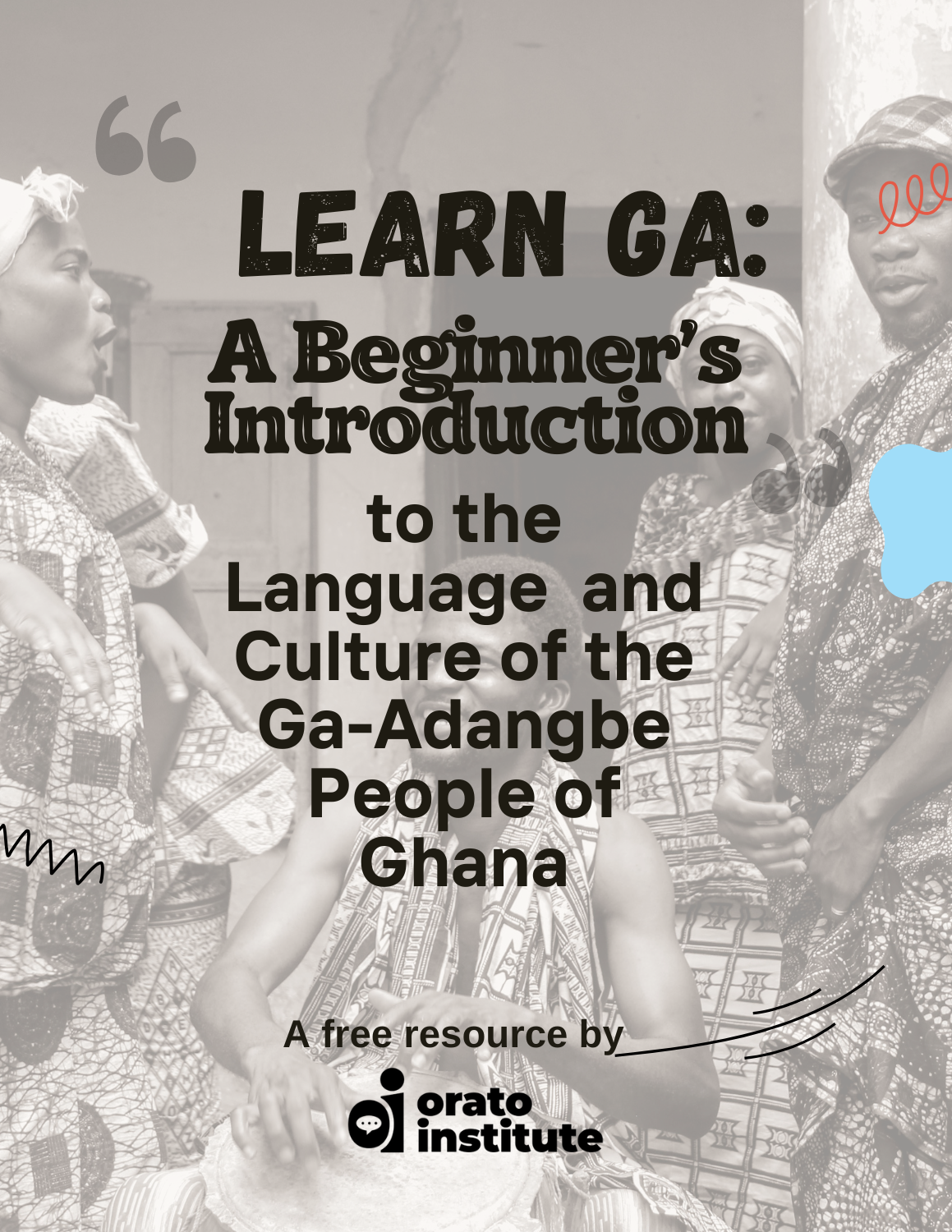 Learn Ga: A Beginner’s Introduction to the Language and Culture of the Ga – Adangbe People of Ghana